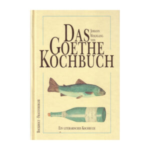 Das Goethe Kochbuch