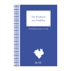 Das Kochbuch aus Westfalen Schnell Verlag
